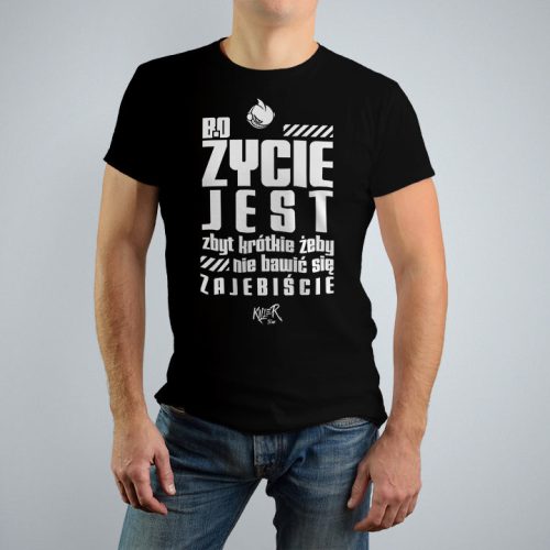 Życie jest  koszulka