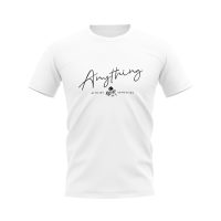 T-Shirt Anything - White