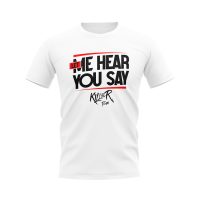 T-Shirt Let Me Hear You Say - White